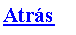 Cuadro de texto: Atr�s#