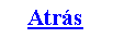 Cuadro de texto: Atr�s