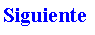 Cuadro de texto: Siguiente