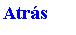 Cuadro de texto: Atr�s