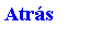 Cuadro de texto: Atr�s